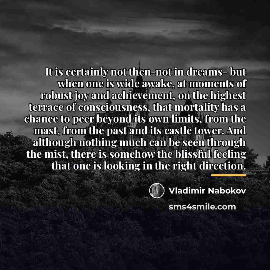 “It is certainly not then-not in dreams- but when one…” quote by Vladimir Nabokov