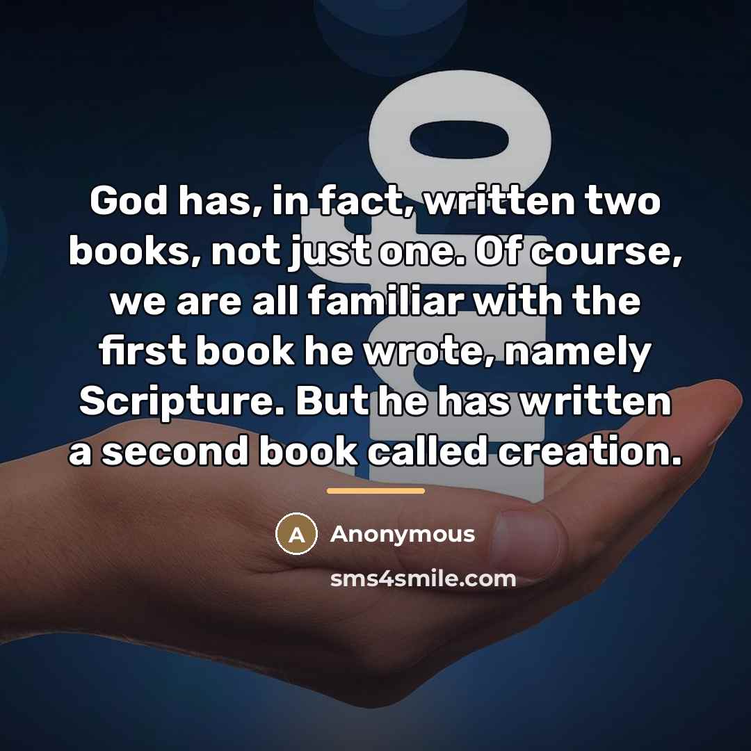 “God has, in fact, written two books, not just one.…” quote by Anonymous