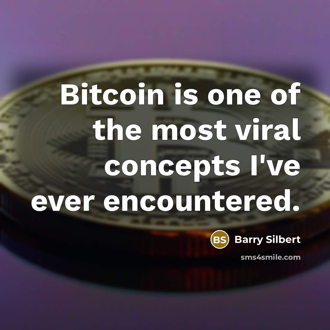 “Bitcoin is one of the most viral concepts I've ever…” quote by Barry Silbert