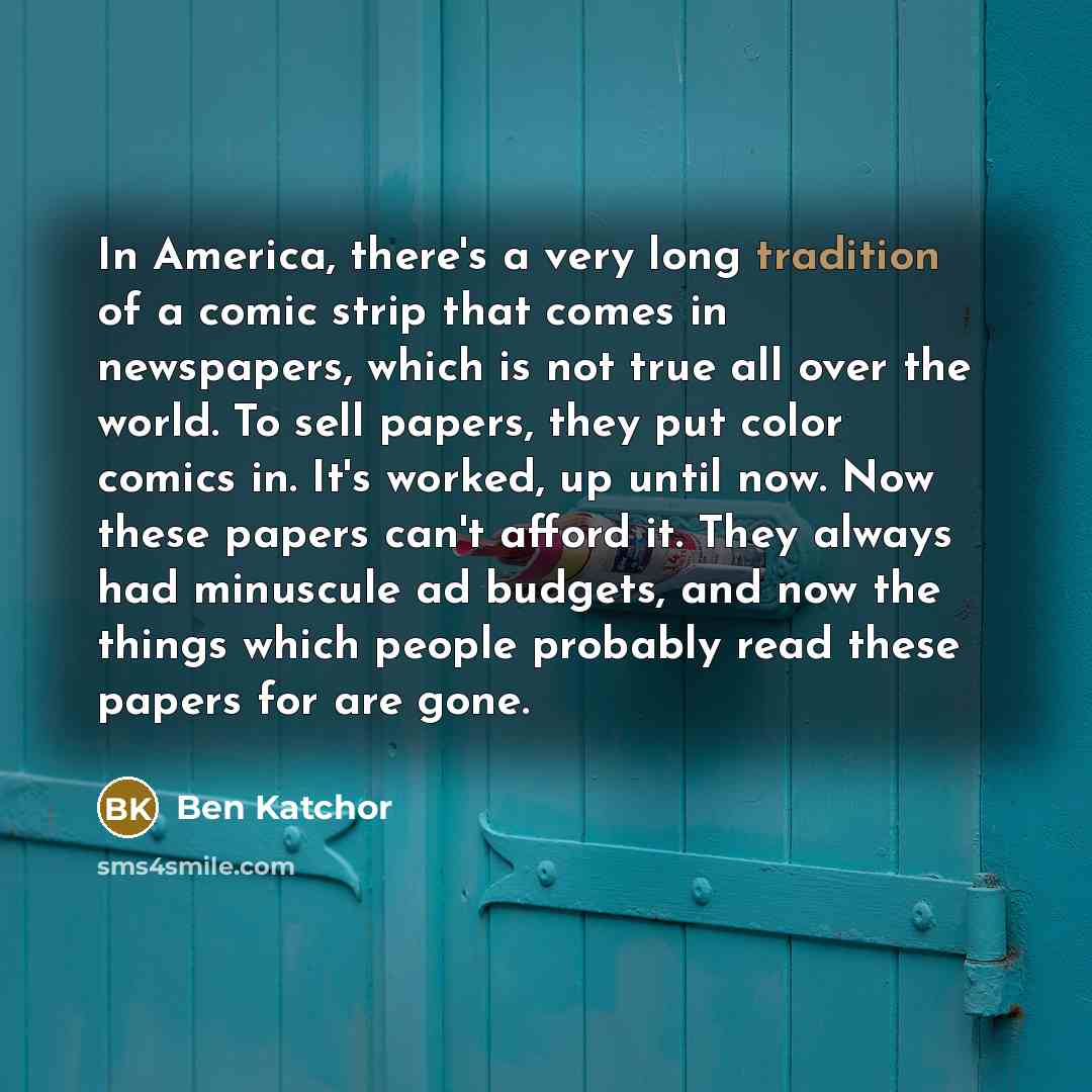 “In America, there's a very long tradition of a comic…” quote by Ben Katchor