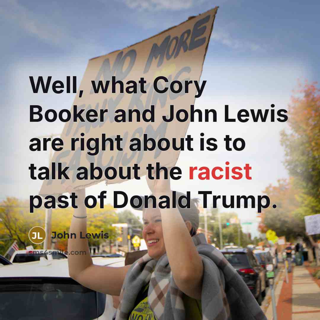 “Well, what Cory Booker and John Lewis are right about…” quote by John Lewis