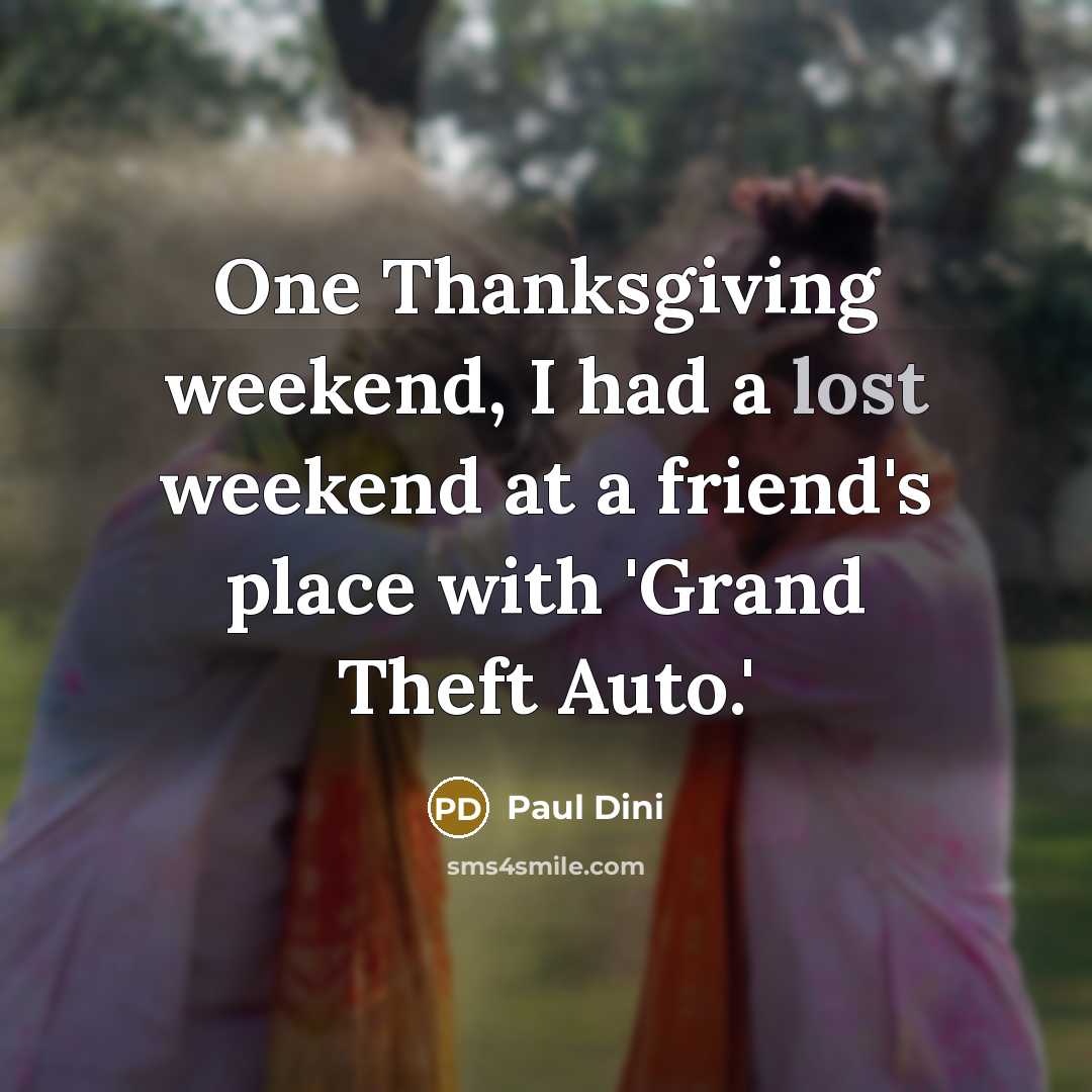 “One Thanksgiving weekend, I had a lost weekend at a…” quote by Paul Dini