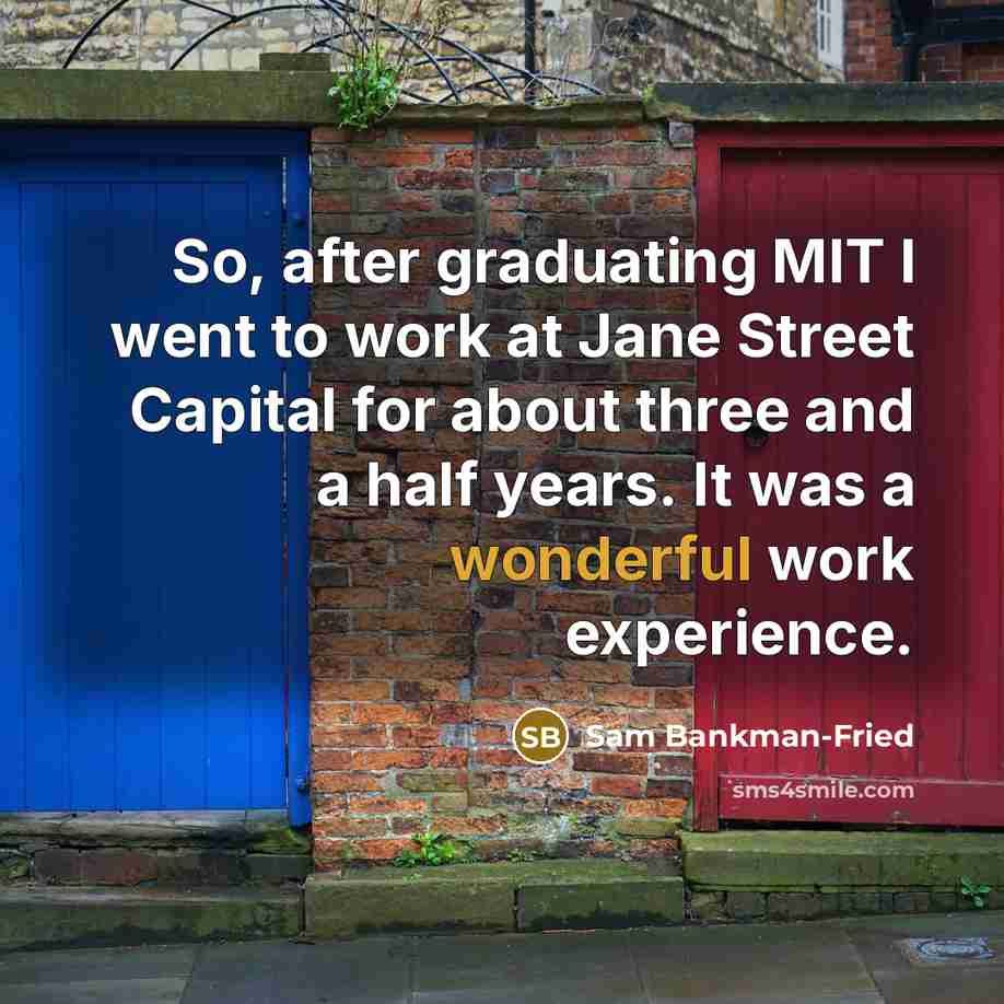“So, after graduating MIT I went to work at Jane…” quote by Sam Bankman-Fried