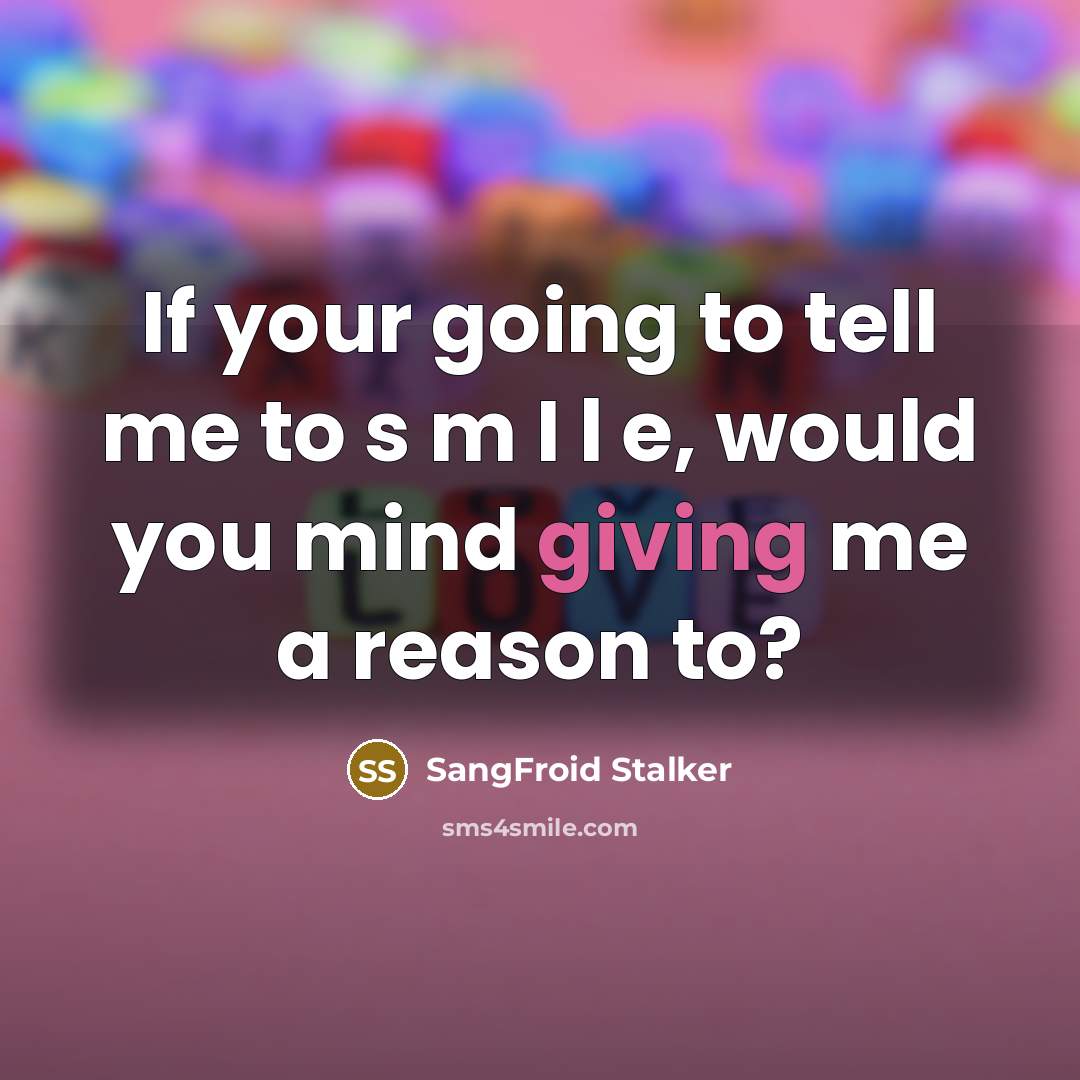 “If your going to tell me to s m I…” quote by SangFroid Stalker