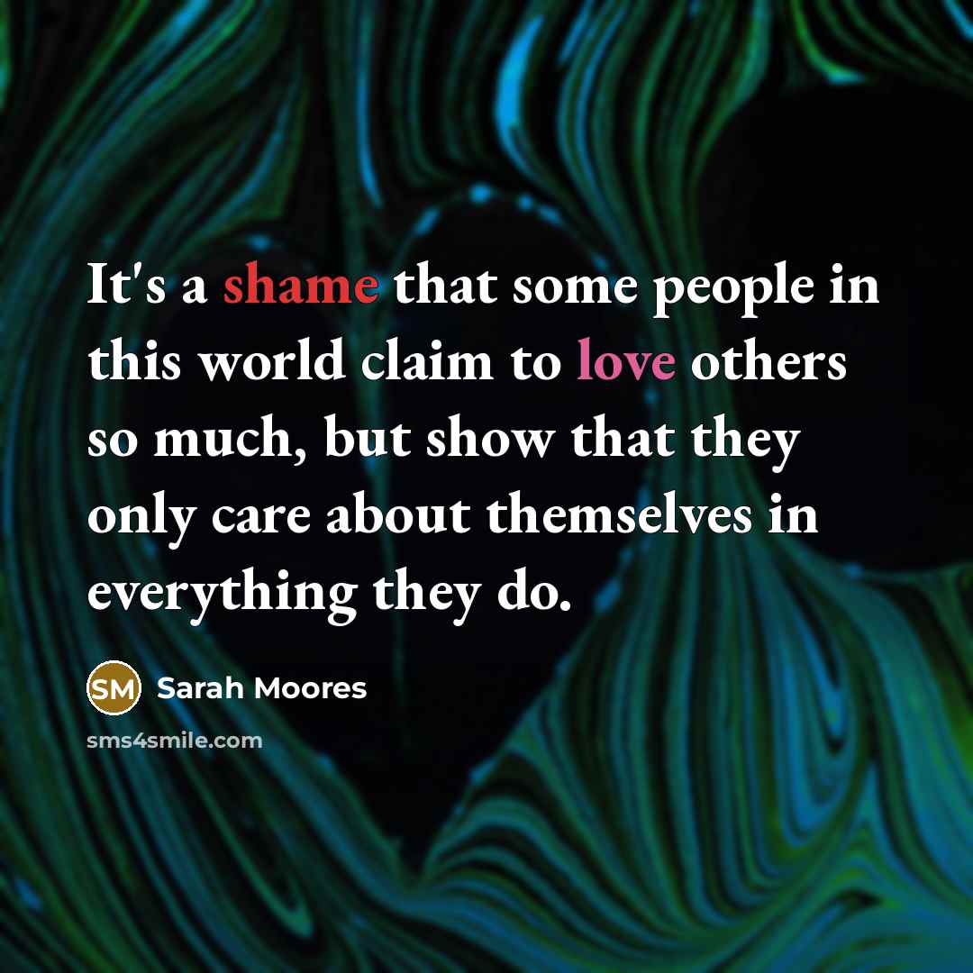 “It's a shame that some people in this world claim…” quote by Sarah Moores