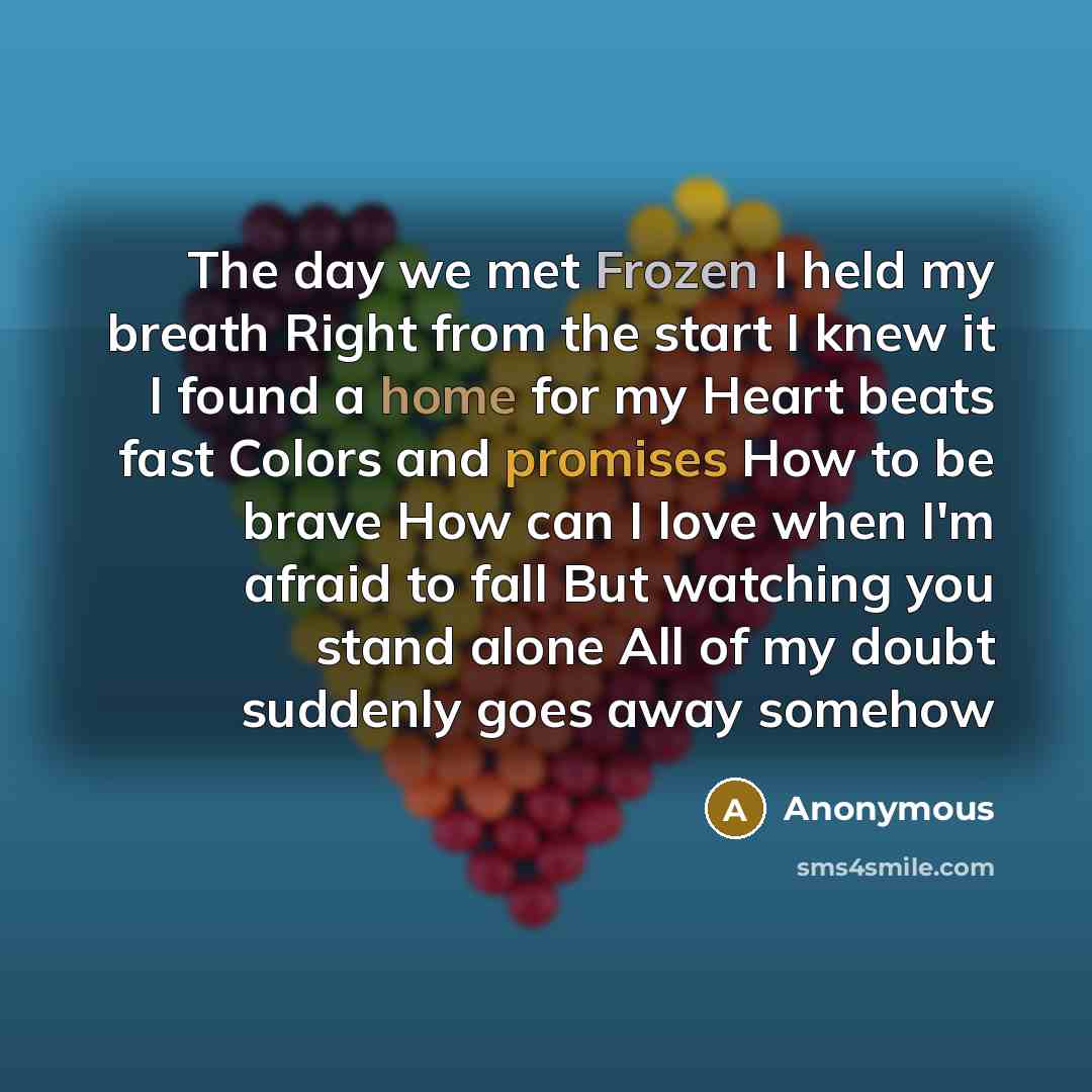 “The day we met Frozen I held my breath Right…” quote by Anonymous