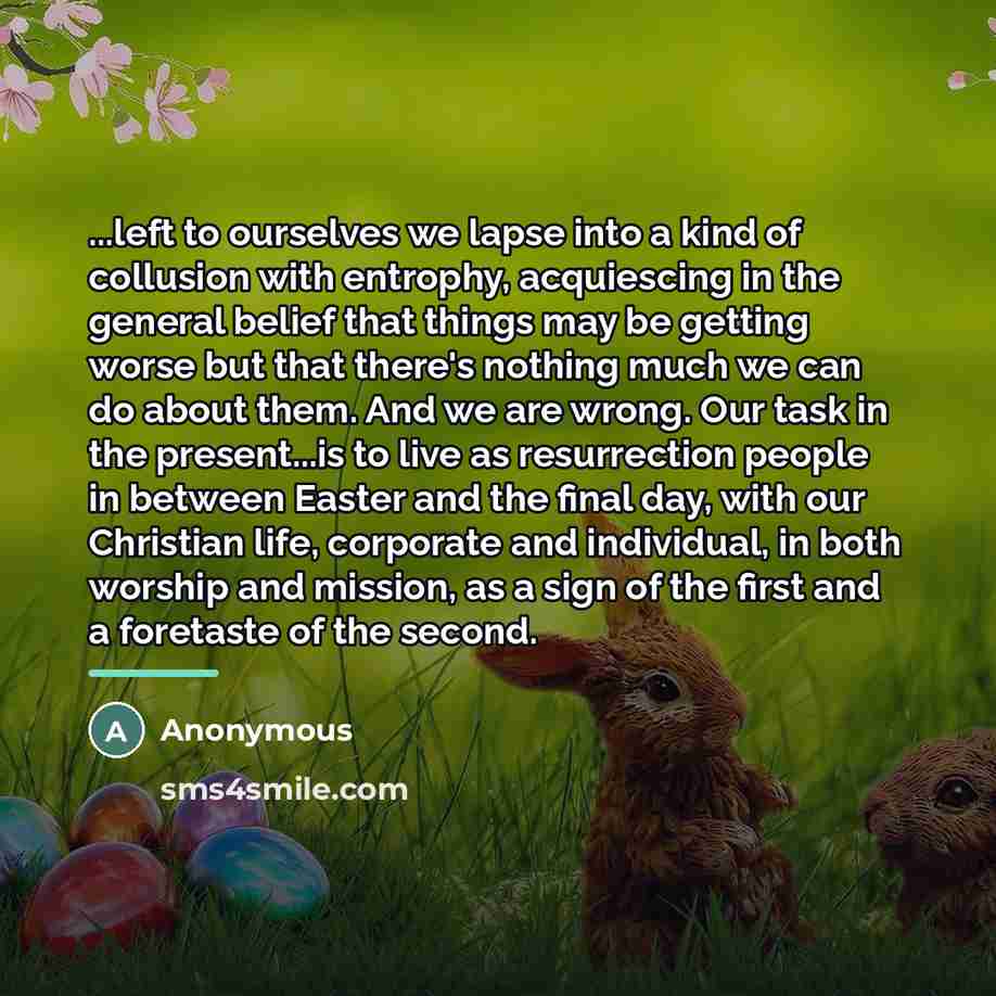 “...left to ourselves we lapse into a kind of collusion…” quote by Anonymous