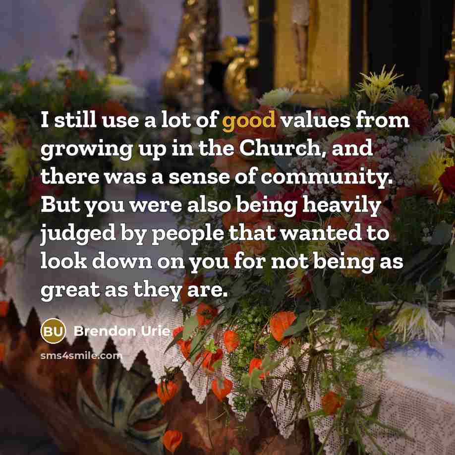 “I still use a lot of good values from growing…” quote by Brendon Urie