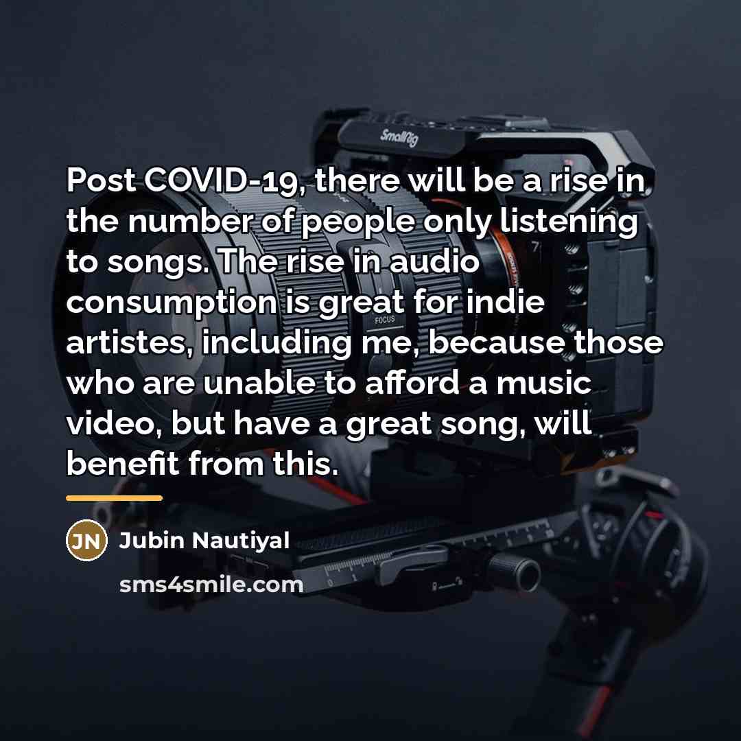 “Post COVID-19, there will be a rise in the number…” quote by Jubin Nautiyal