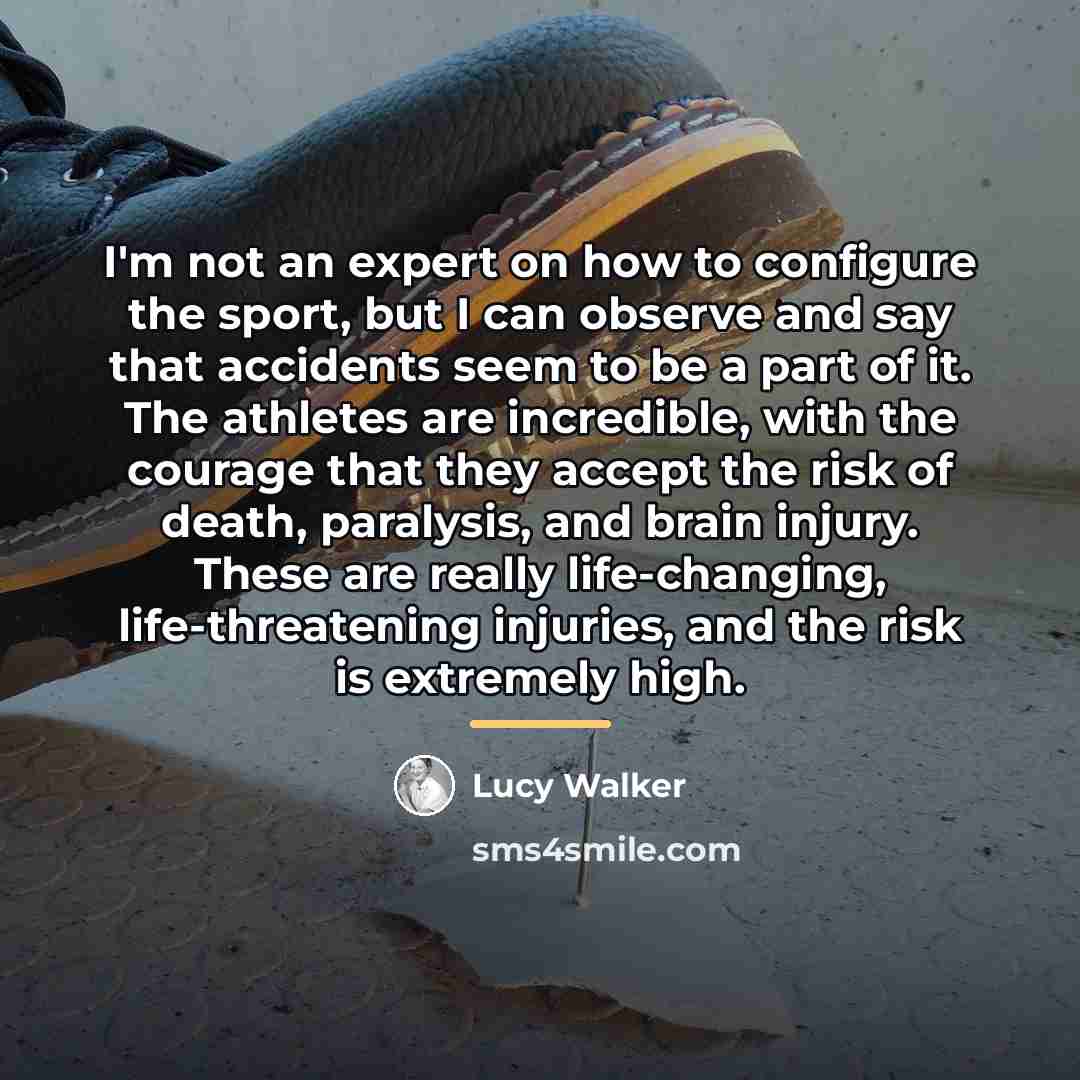 “I'm not an expert on how to configure the sport,…” quote by Lucy Walker