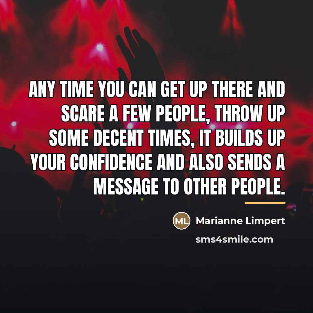 “Any time you can get up there and scare a…” quote by Marianne Limpert