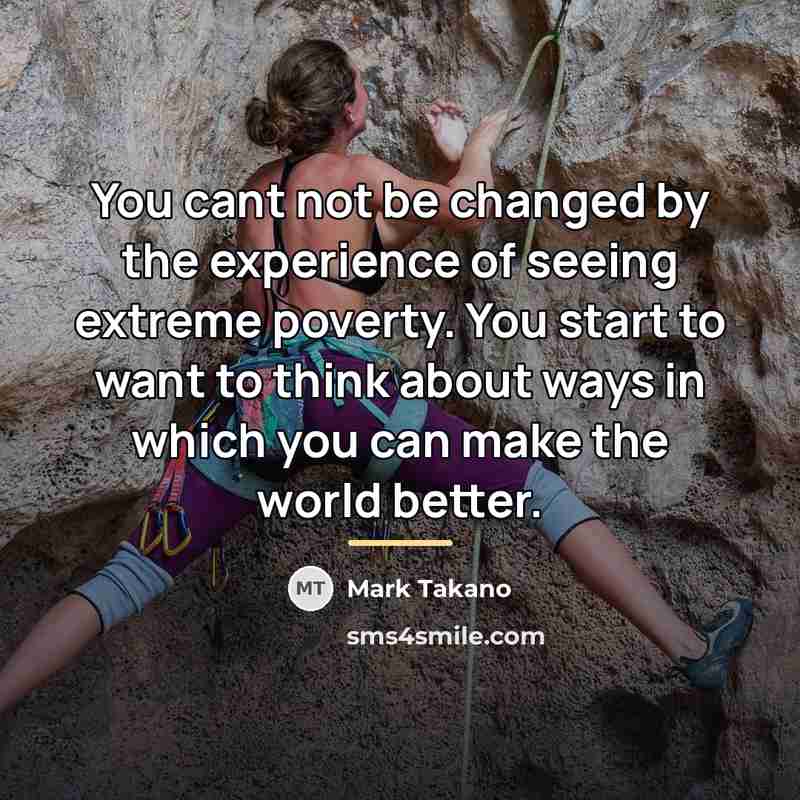 “You cant not be changed by the experience of seeing…” quote by Mark Takano