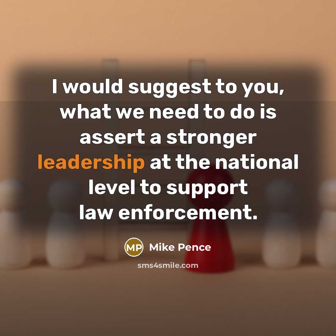“I would suggest to you, what we need to do…” quote by Mike Pence