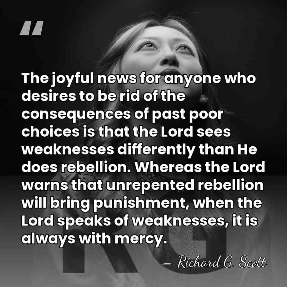 The joyful news for anyone who desires to be rid of the&hellip; - Richard G. Scott