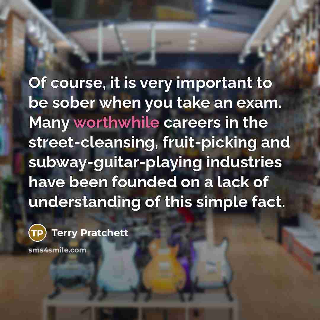 “Of course, it is very important to be sober when…” quote by Terry Pratchett