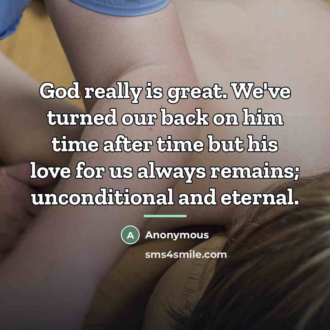 “God really is great. We've turned our back on him…” quote by Anonymous