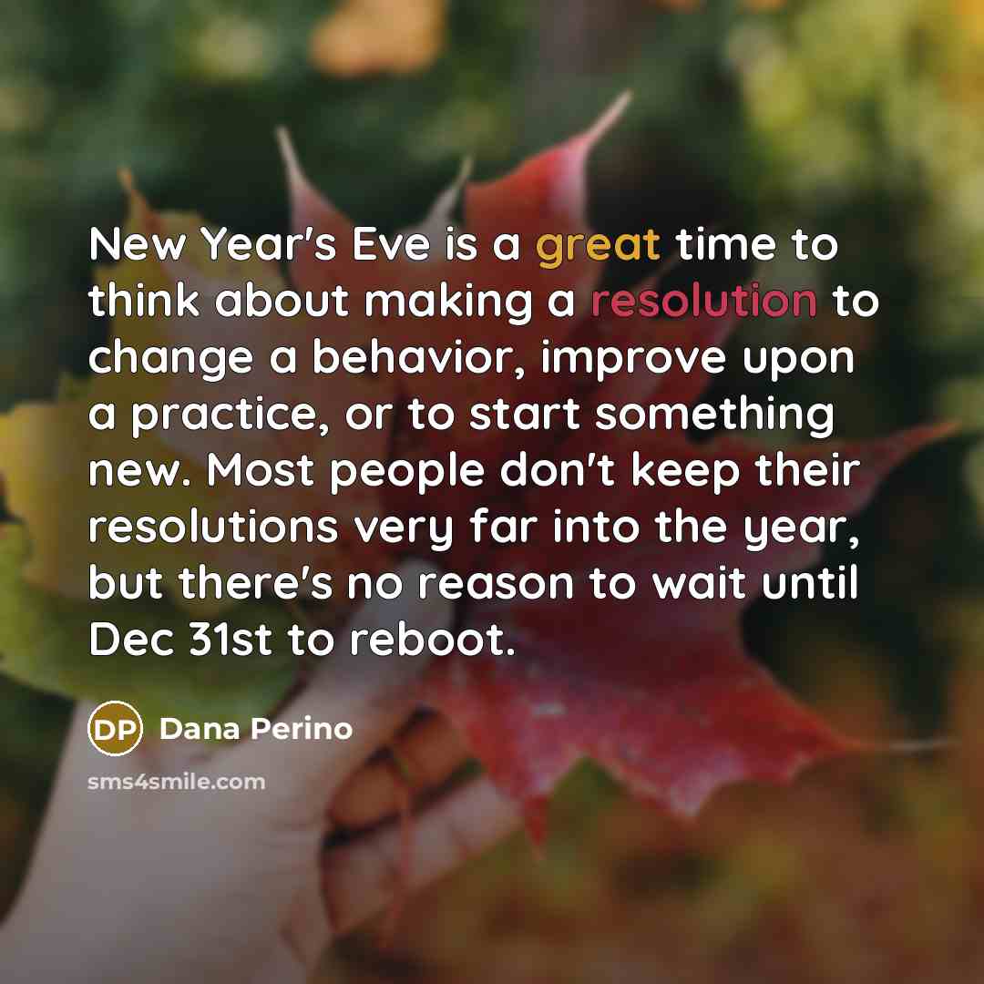 “New Year's Eve is a great time to think about…” quote by Dana Perino