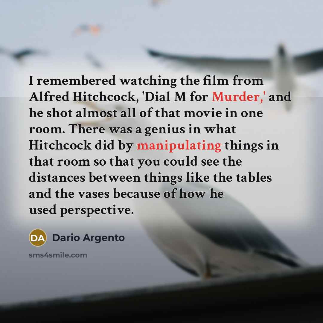“I remembered watching the film from Alfred Hitchcock, 'Dial M…” quote by Dario Argento