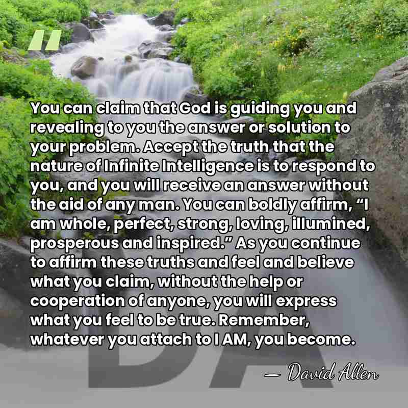 You can claim that God is guiding you and revealing to you&hellip; - David Allen