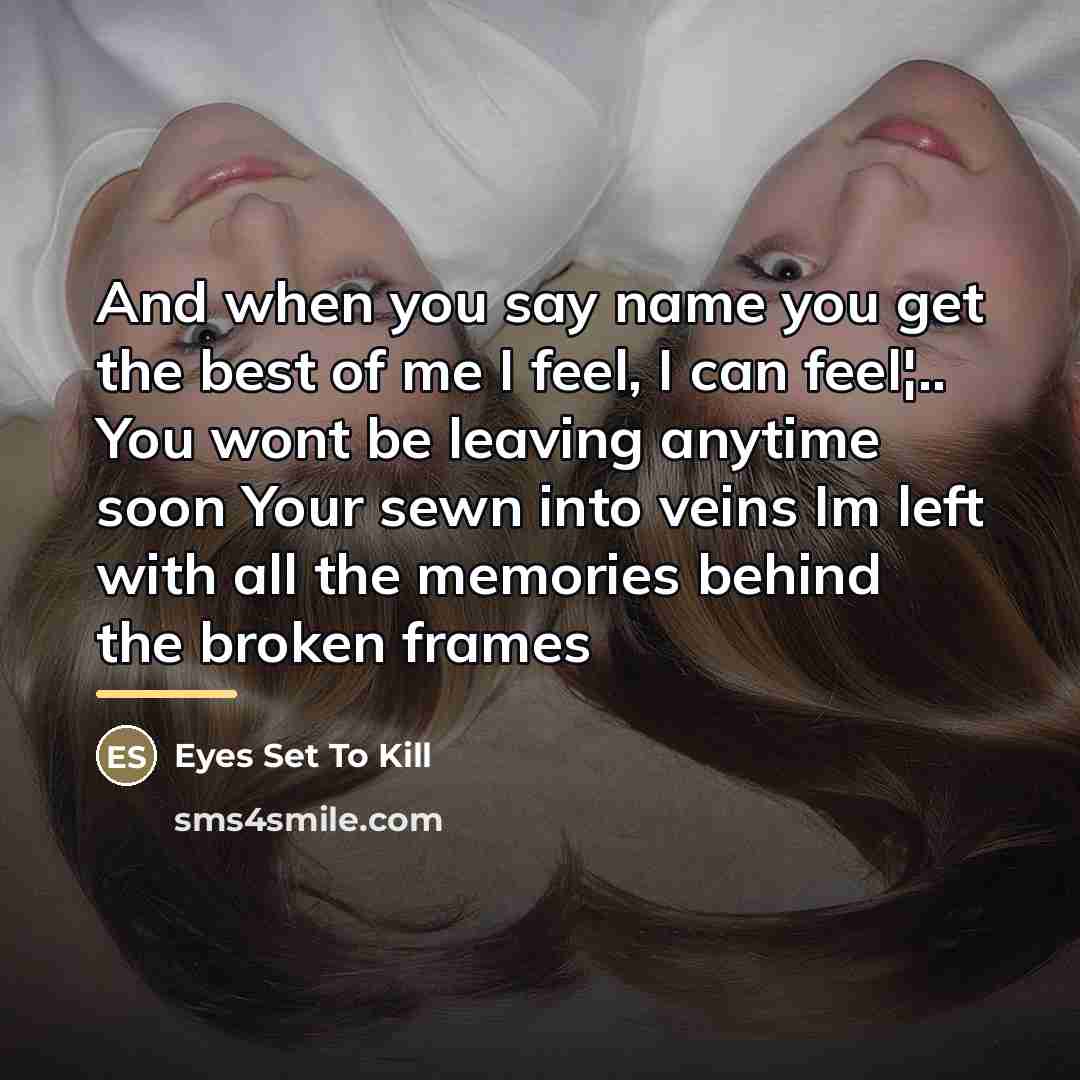 “And when you say name you get the best of…” quote by Eyes Set To Kill
