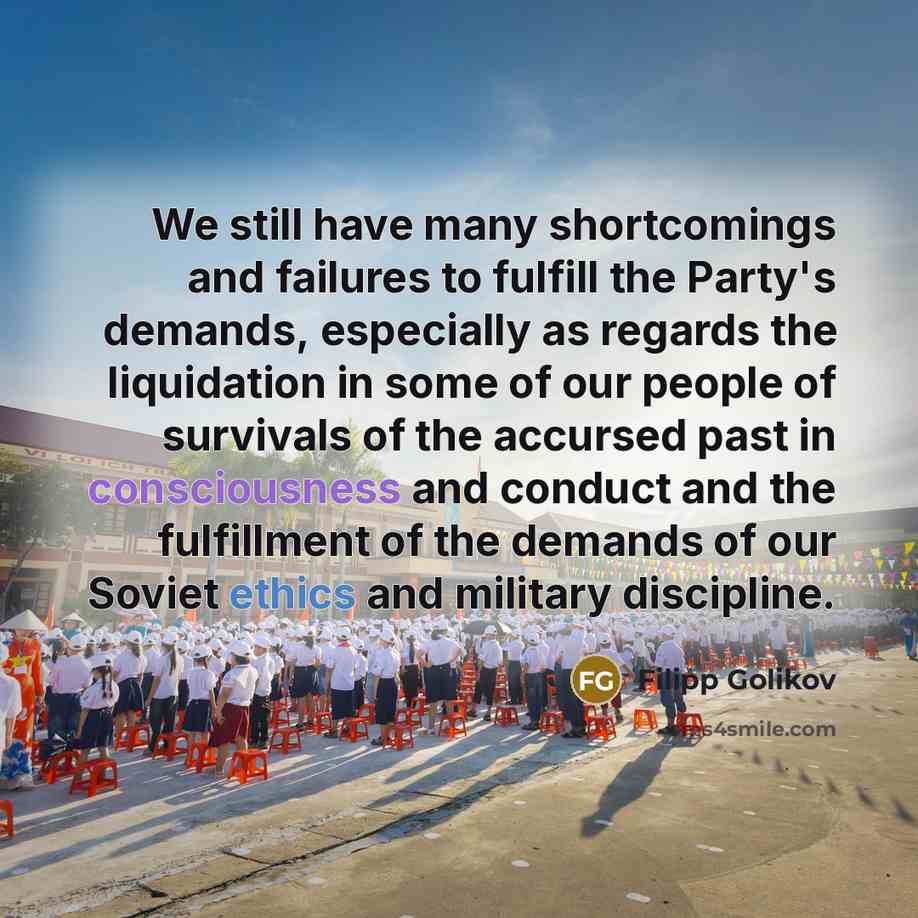 “We still have many shortcomings and failures to fulfill the…” quote by Filipp Golikov
