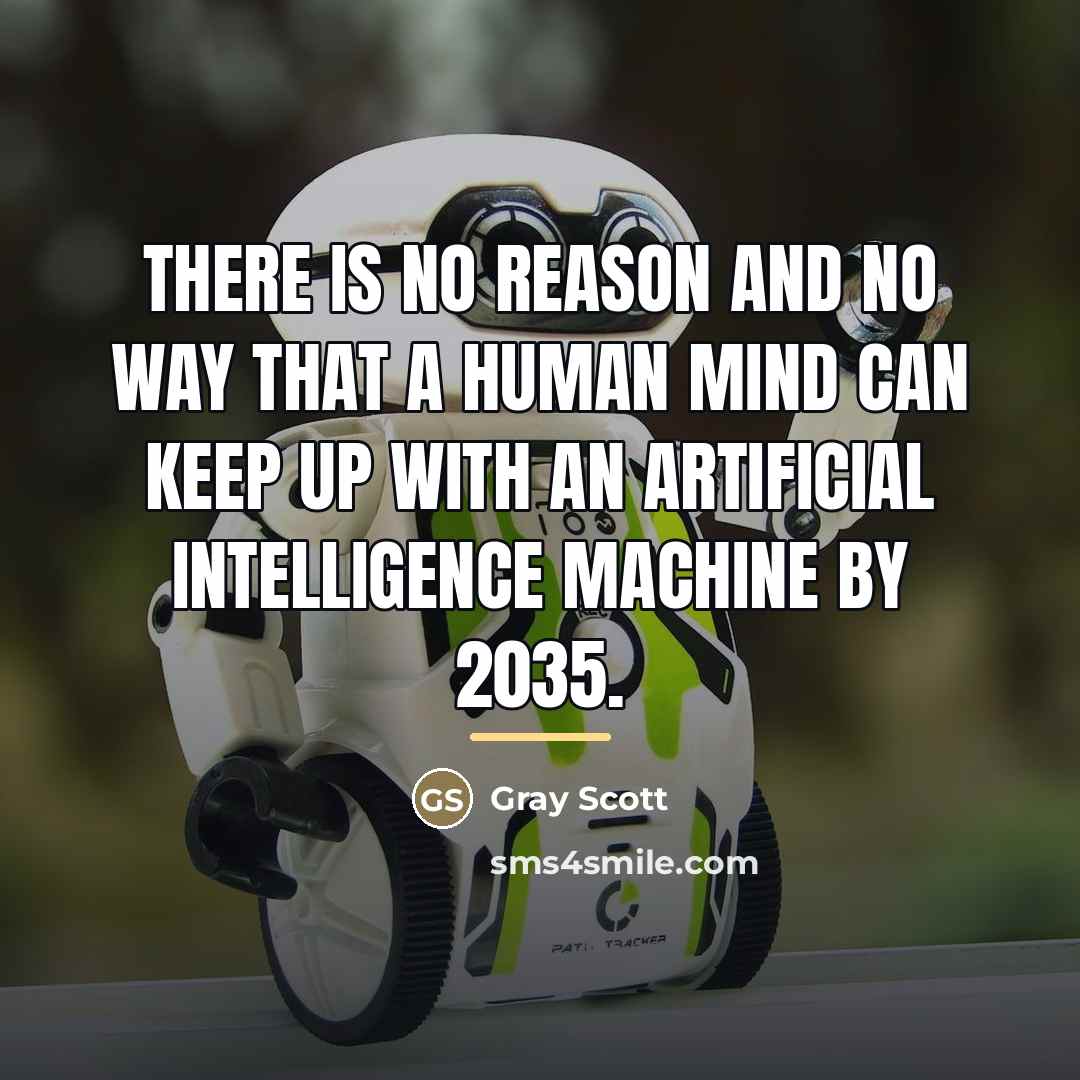 “There is no reason and no way that a human…” quote by Gray Scott