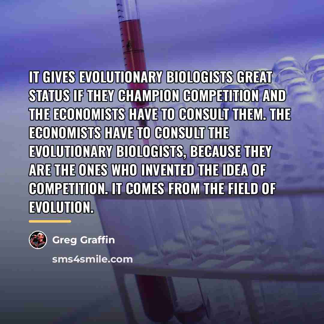 “It gives evolutionary biologists great status if they champion competition…” quote by Greg Graffin