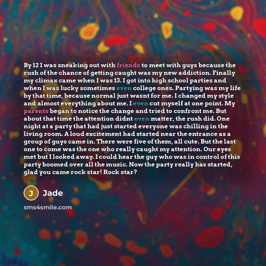 “By 12 I was sneaking out with friends to meet…” quote by Jade