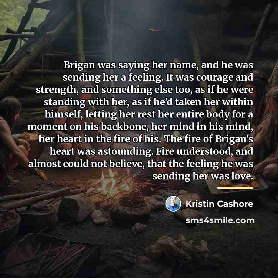 “Brigan was saying her name, and he was sending her…” quote by Kristin Cashore