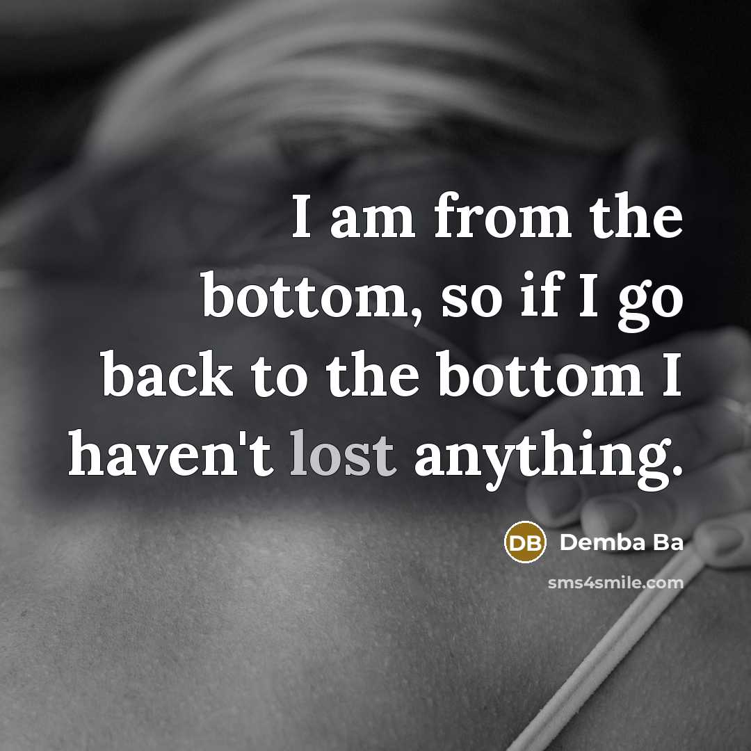 “I am from the bottom, so if I go back…” quote by Demba Ba