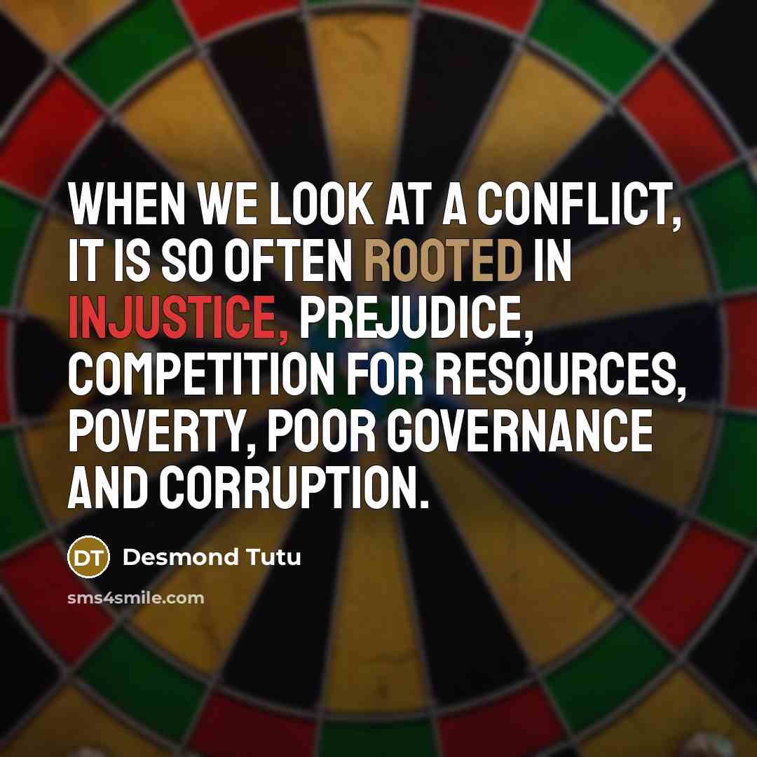 “When we look at a conflict, it is so often…” quote by Desmond Tutu