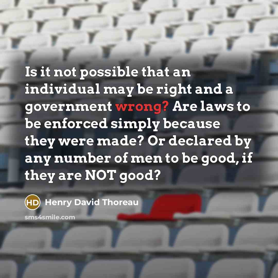 “Is it not possible that an individual may be right…” quote by Henry David Thoreau