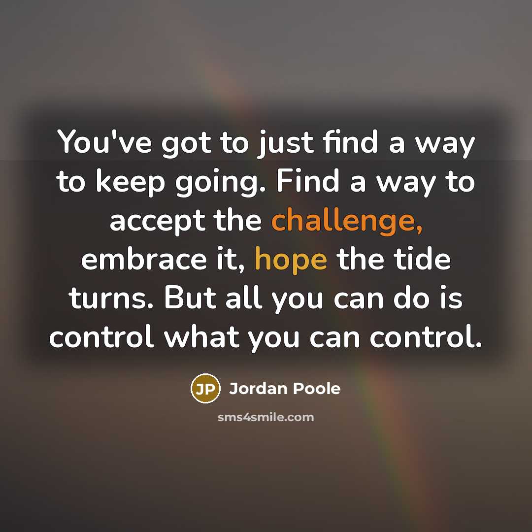 “You've got to just find a way to keep going.…” quote by Jordan Poole