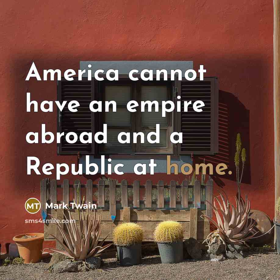 “America cannot have an empire abroad and a Republic at…” quote by Mark Twain