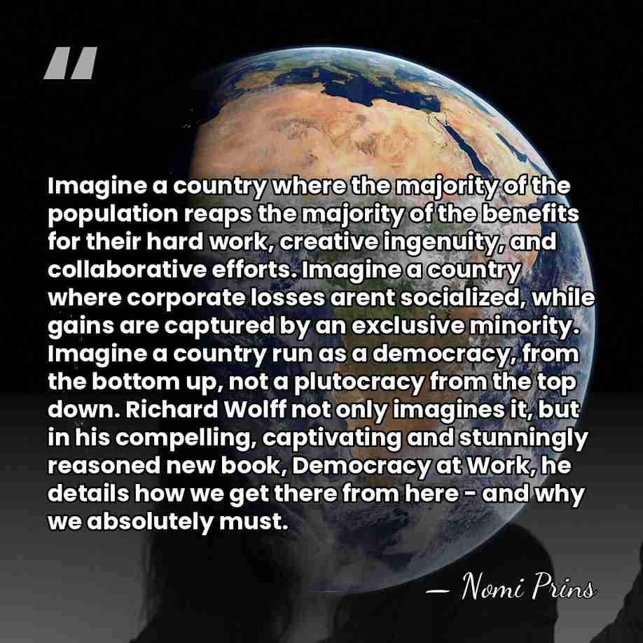 Imagine a country where the majority of the population reaps the majority&hellip; - Nomi Prins
