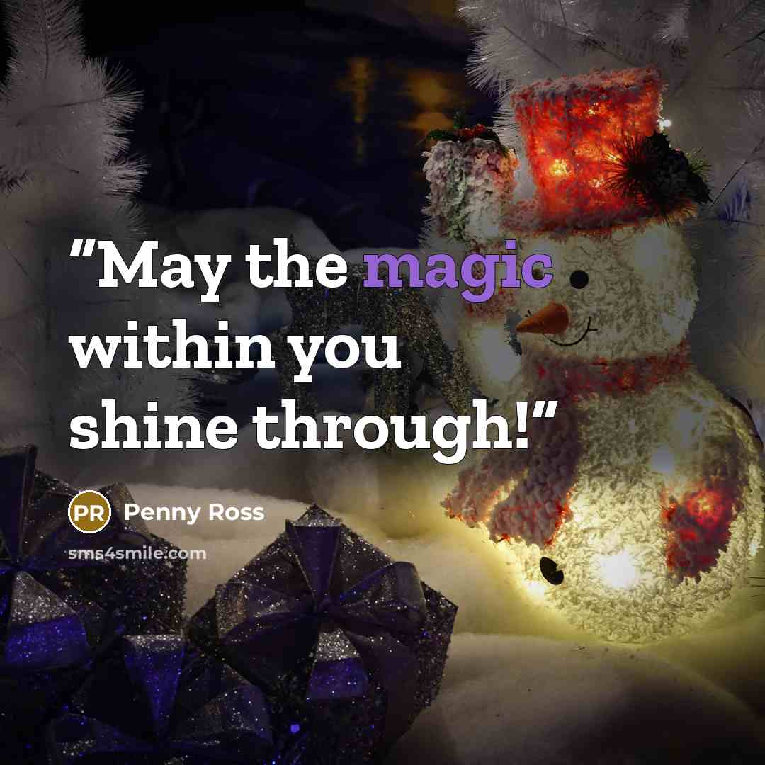 “May the magic within you shine through!” quote by Penny Ross