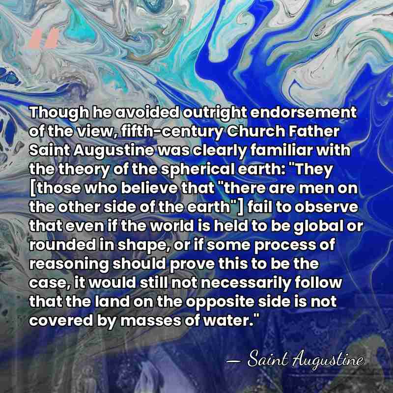 Though he avoided outright endorsement of the view, fifth-century Church Father Saint&hellip; - Saint Augustine