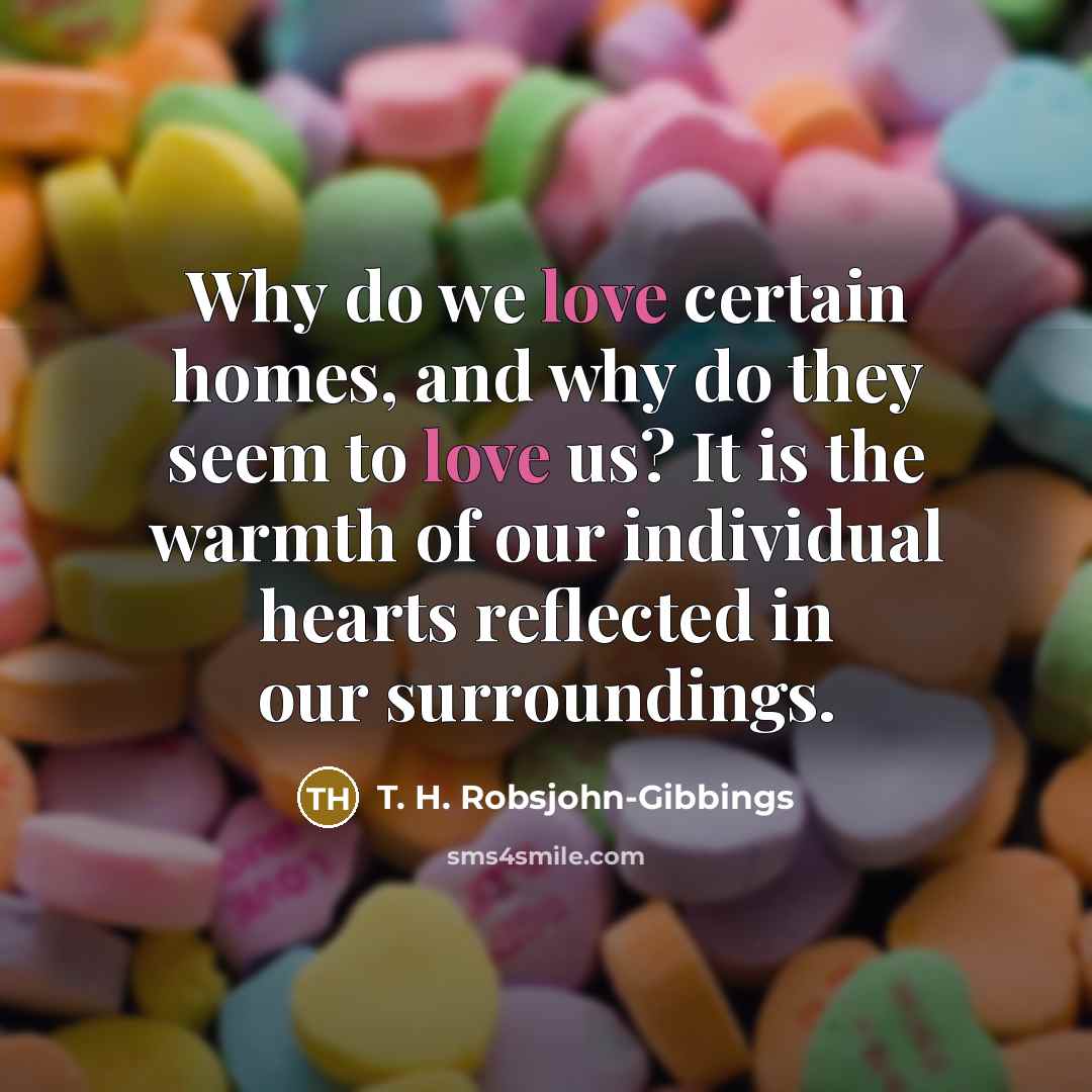 “Why do we love certain homes, and why do they…” quote by T. H. Robsjohn-Gibbings
