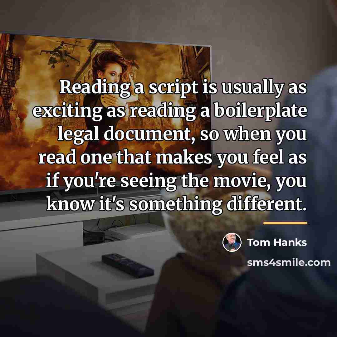 “Reading a script is usually as exciting as reading a…” quote by Tom Hanks