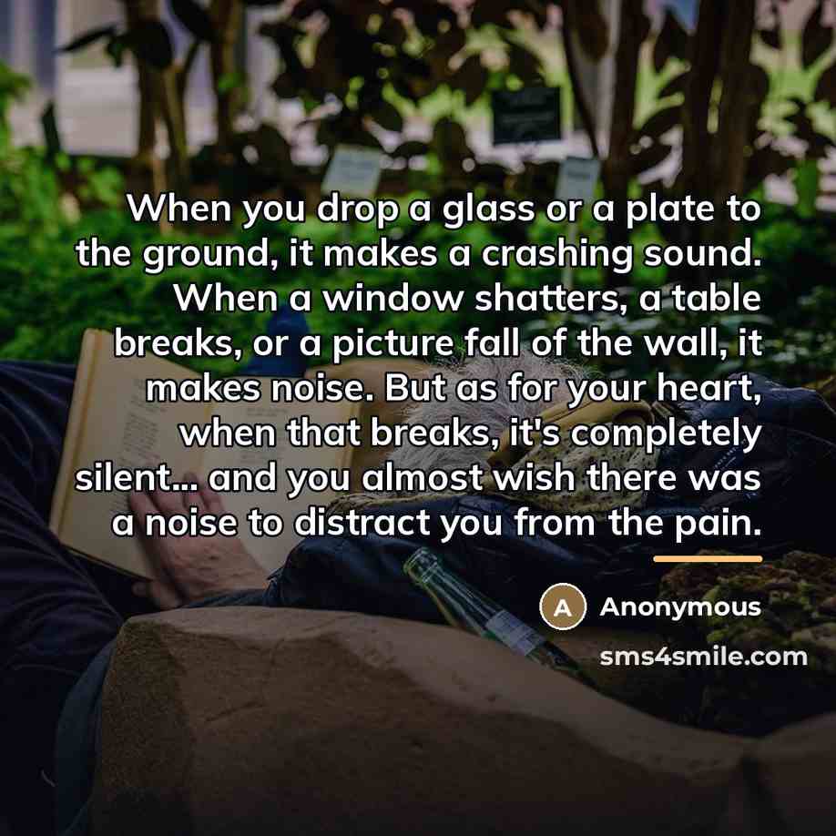 “When you drop a glass or a plate to the…” quote by Anonymous