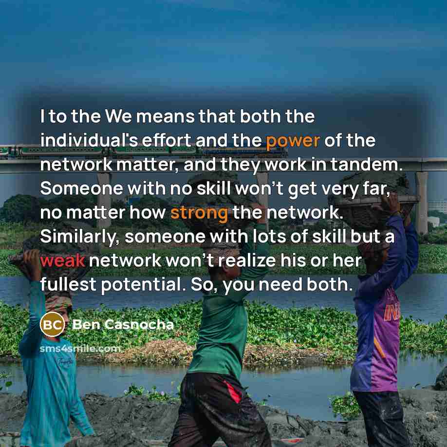 “I to the We means that both the individual's effort…” quote by Ben Casnocha