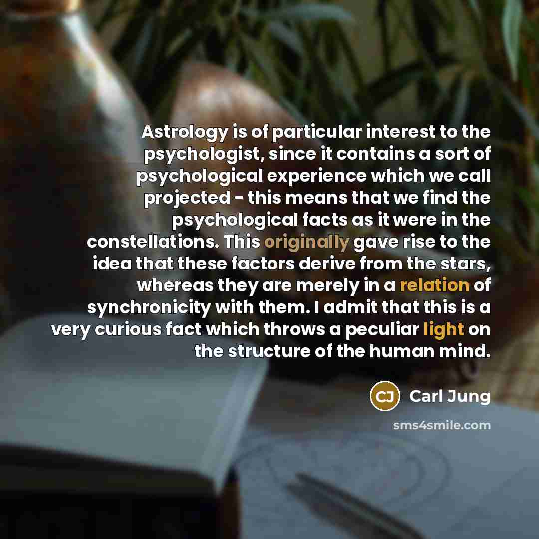 “Astrology is of particular interest to the psychologist, since it…” quote by Carl Jung
