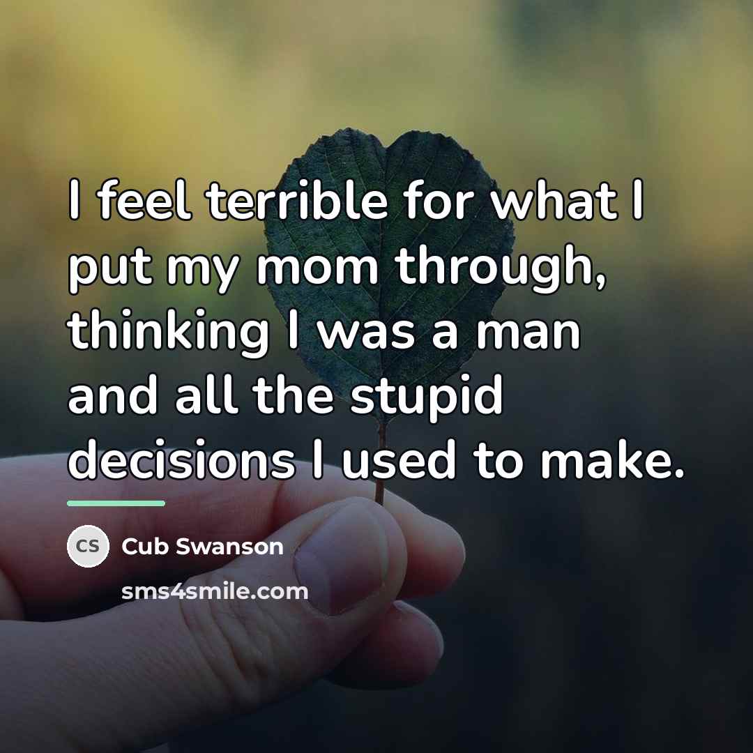 “I feel terrible for what I put my mom through,…” quote by Cub Swanson