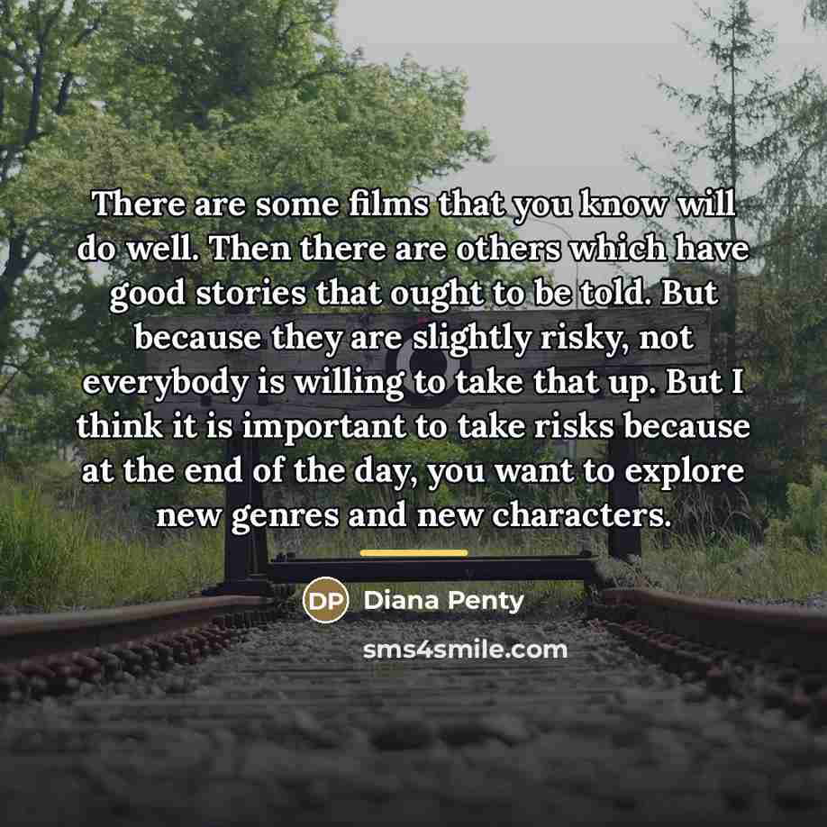 “There are some films that you know will do well.…” quote by Diana Penty