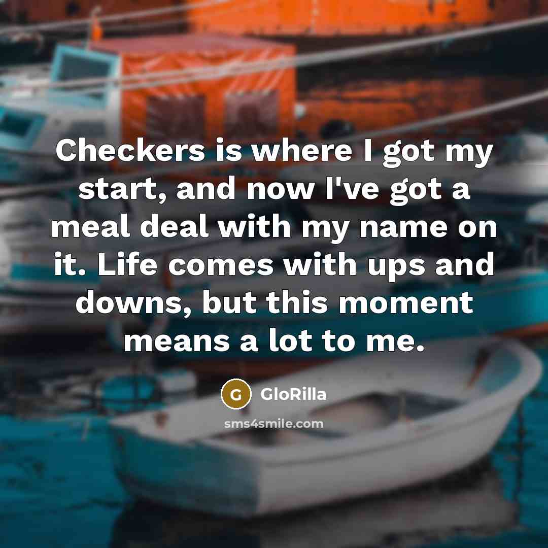 “Checkers is where I got my start, and now I've…” quote by GloRilla