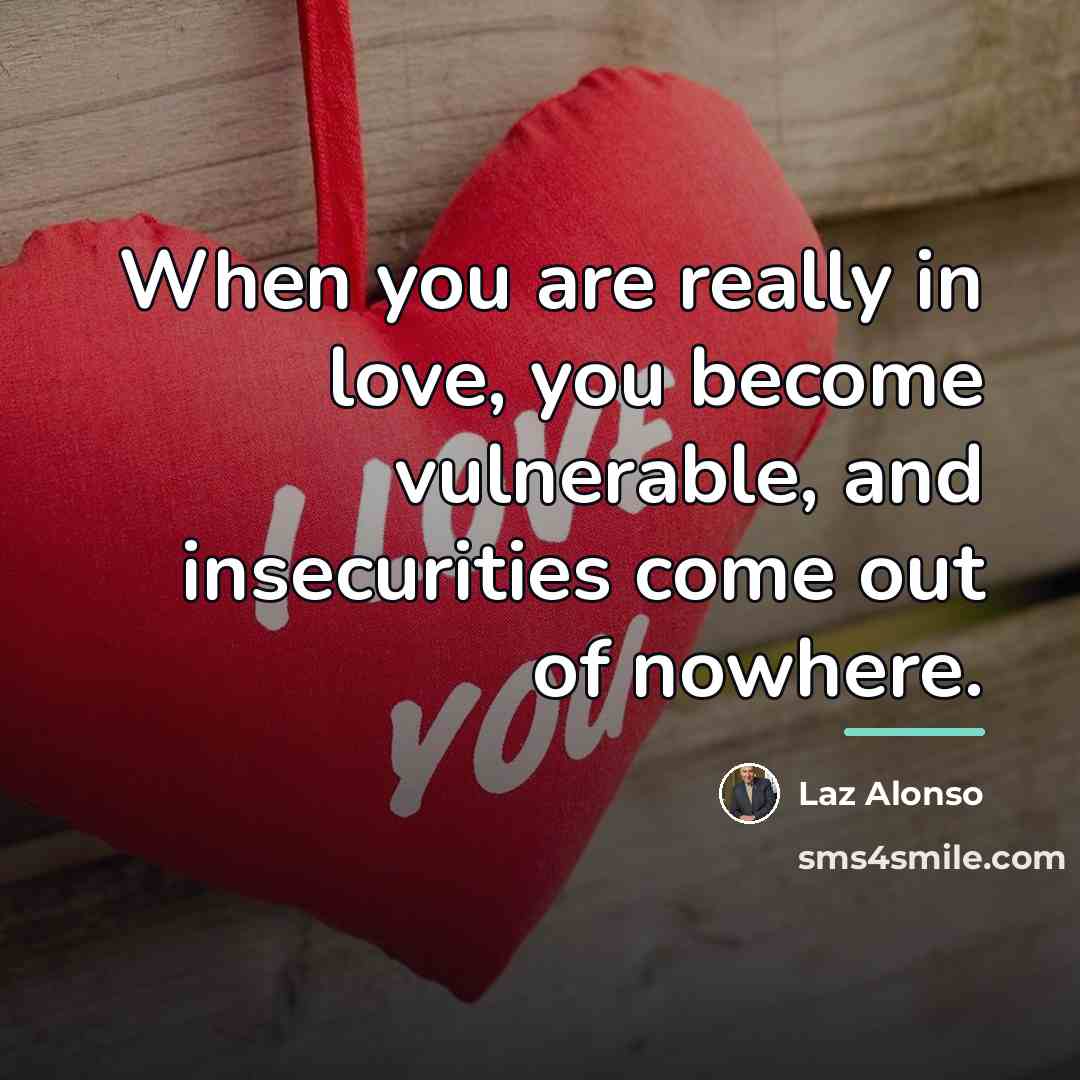 “When you are really in love, you become vulnerable, and…” quote by Laz Alonso