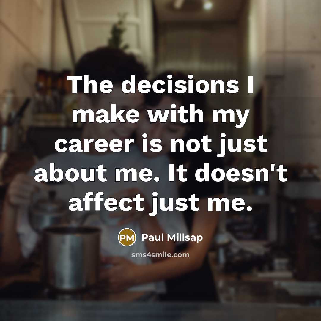 “The decisions I make with my career is not just…” quote by Paul Millsap