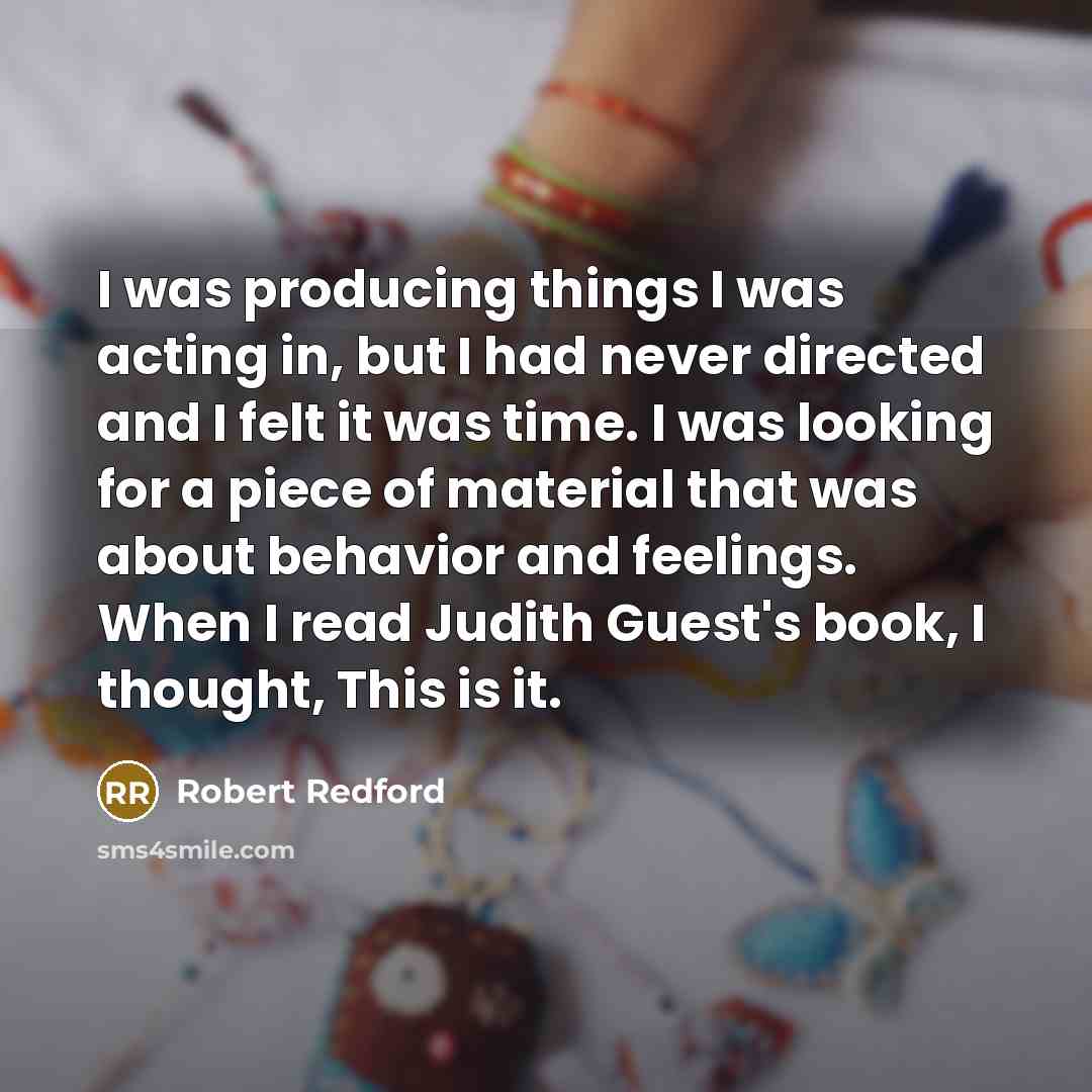 “I was producing things I was acting in, but I…” quote by Robert Redford