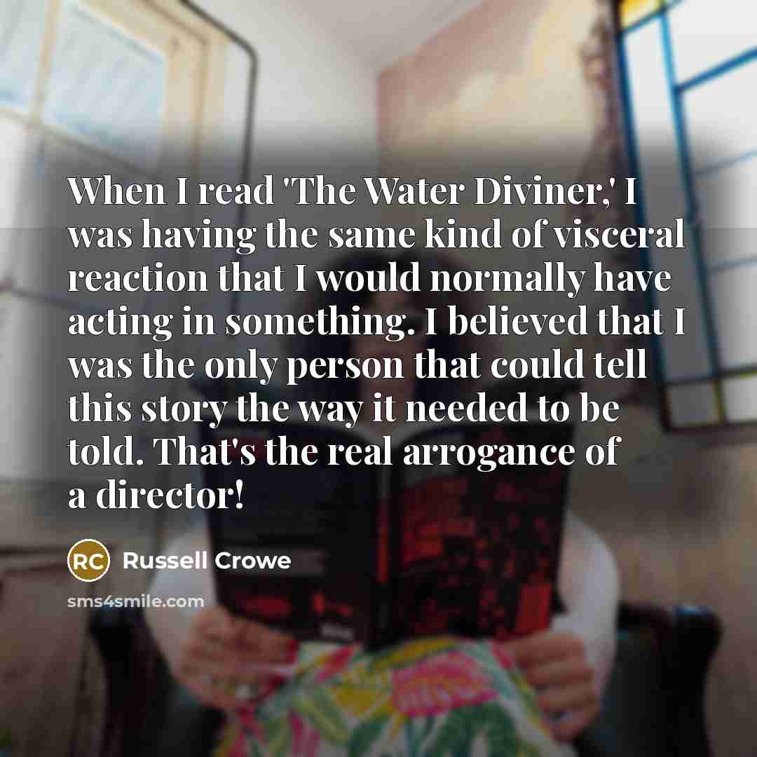 “When I read 'The Water Diviner,' I was having the…” quote by Russell Crowe
