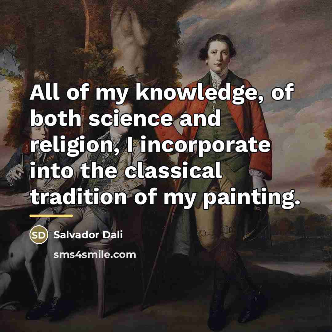 “All of my knowledge, of both science and religion, I…” quote by Salvador Dali